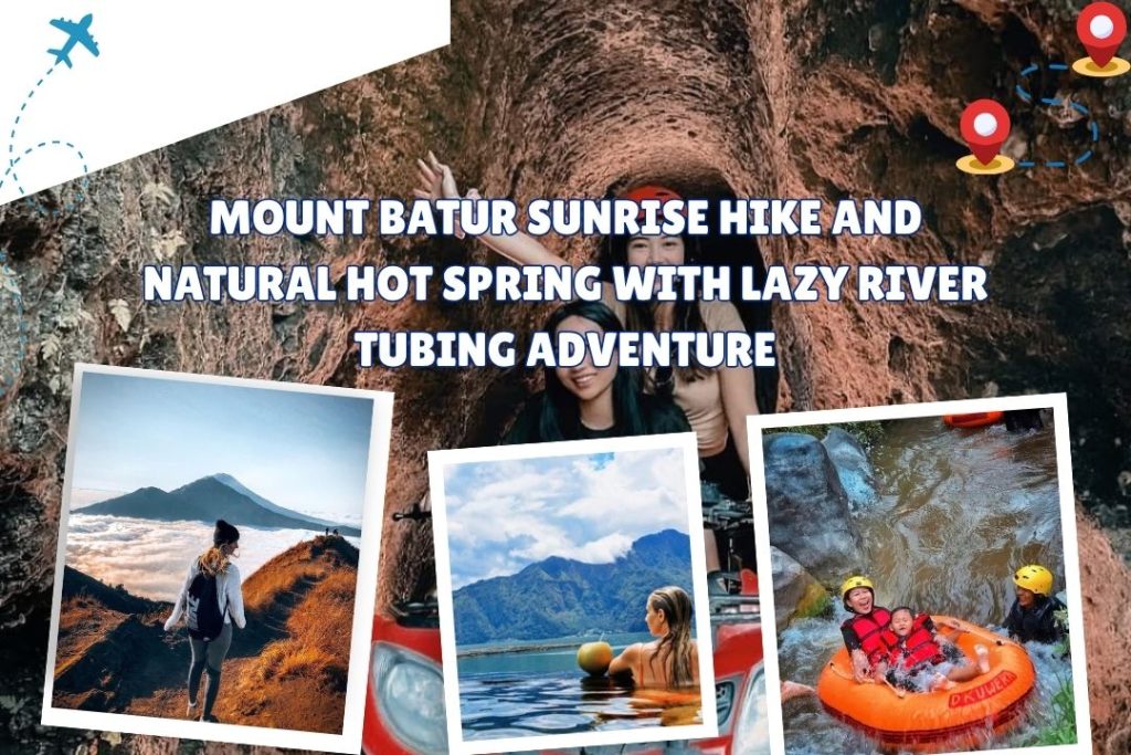 Mount Batur Sunrise Hike and Natural Hot Spring with Lazy River Tubing Adventure