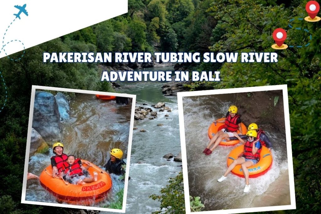 Pakerisan River Tubing Slow River Adventure in Bali