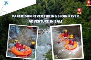 Pakerisan River Tubing Slow River Adventure in Bali