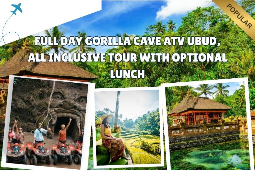 Full Day Gorilla Cave ATV Ubud, All Inclusive Tour with Optional Lunch