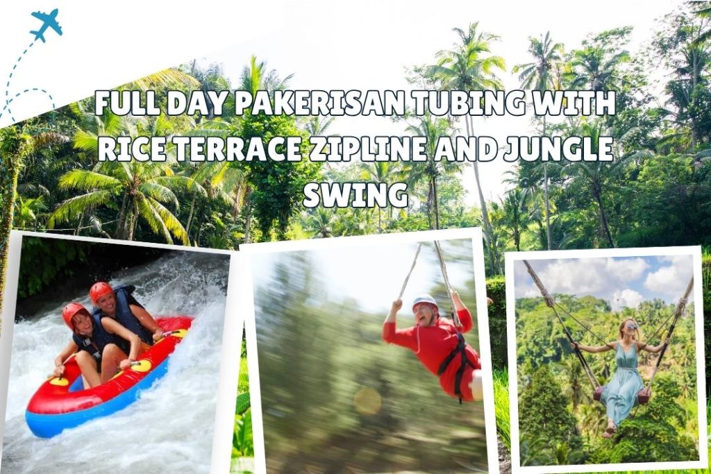 Full Day Pakerisan Tubing with Rice Terrace Zipline and Jungle Swing